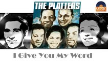 The Platters - I Give You My Word (HD) Officiel Seniors Musik