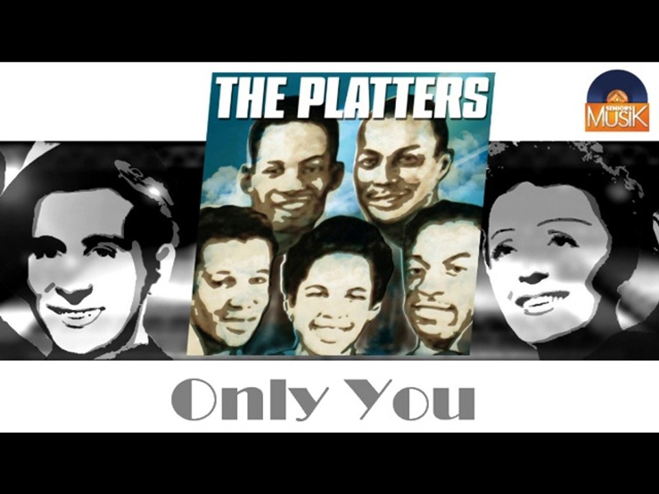 The Platters - Only You (HD) Officiel Seniors Musik