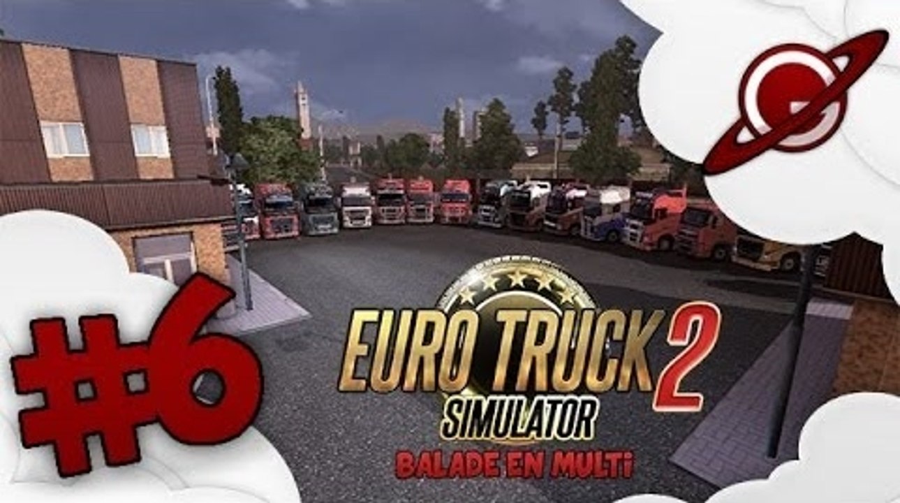 Euro Truck Simulator 2 | Balade en Multi - Rassemblement - Episode 06