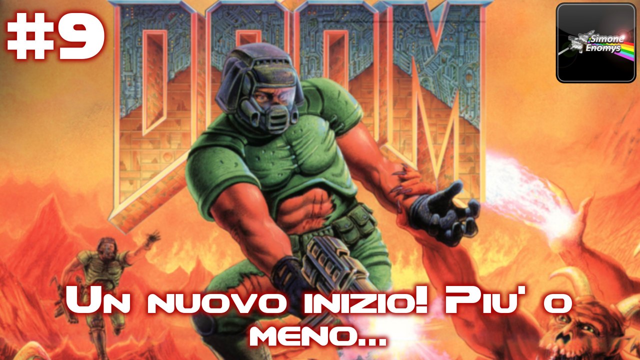 THE ULTIMATE DOOM (Nightmare) - [Episodio 9]: Un nuovo inizio! Più o meno...