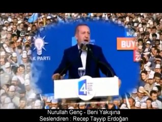 Recep Tayyip Erdogan - Beni Yakışına