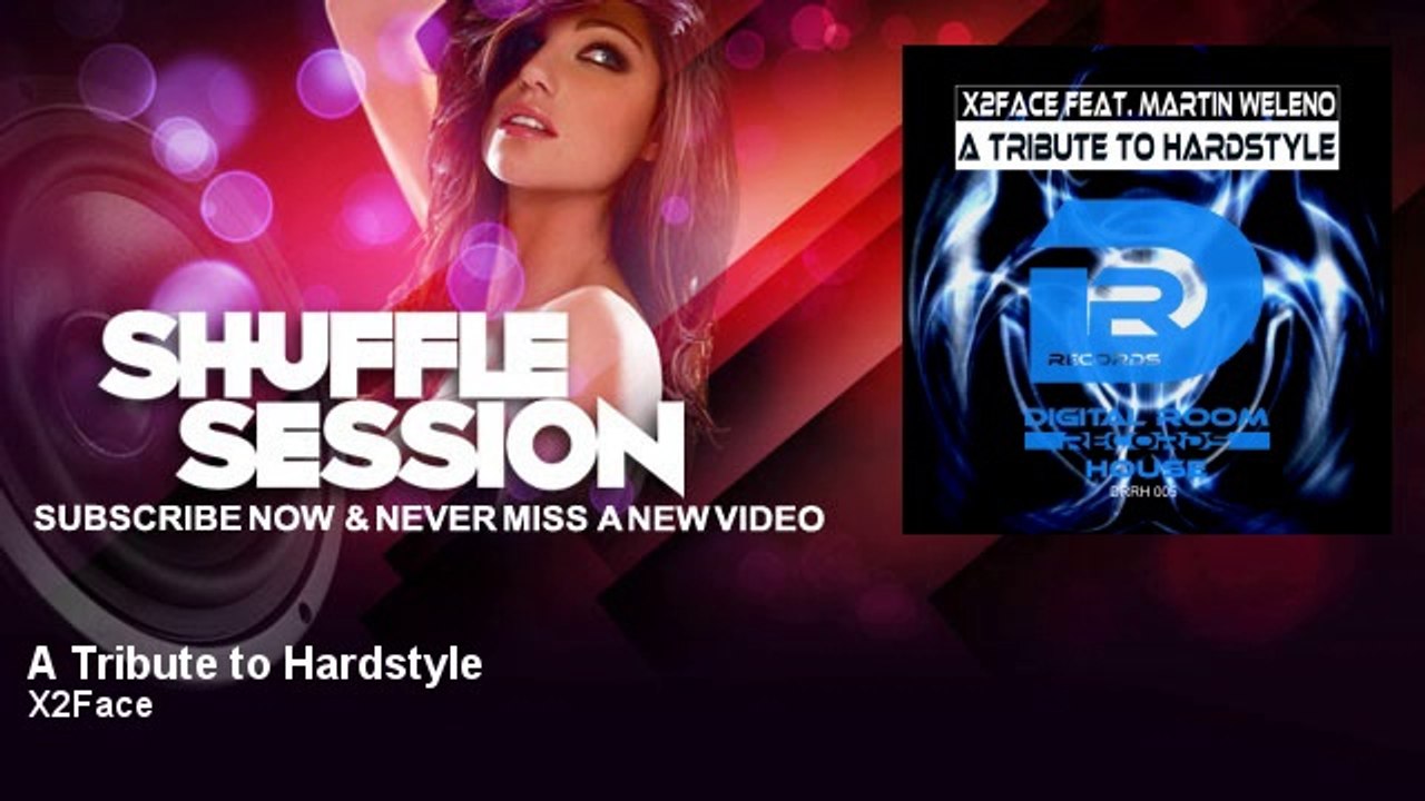 X2Face - A Tribute to Hardstyle - feat. Martin Weleno - Vidéo Dailymotion