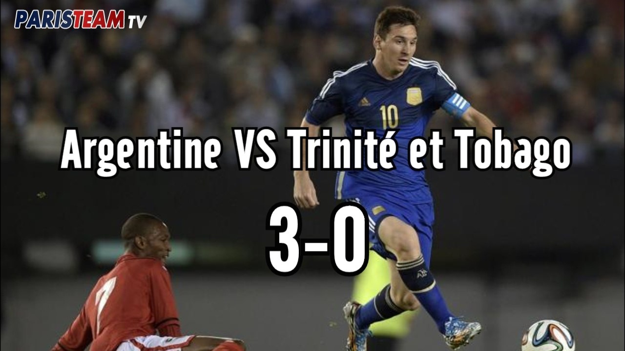 Argentine - Trinidad-et-Tobago 3-0 : résumé hig...