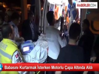 Babasını Kurtarmak İsterken Motorlu Çapa Altında Kaldı