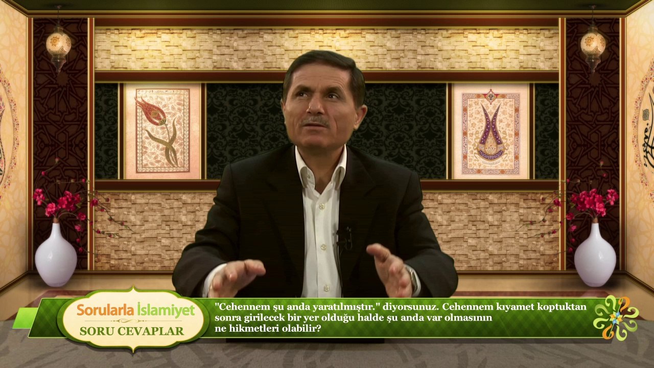 "Cehennem şu anda yaratılmıştır." diyorsunuz. Cehennem kıyamet koptuktan sonra girilecek bir yer olduğu halde şu anda var olmasının ne hikmetleri olabilir?