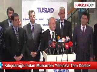 Kılıçdaroğlu'ndan Muharrem Yılmaz'a Tam Destek