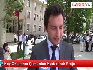 Köy Okullarını Çamurdan Kurtaracak Proje