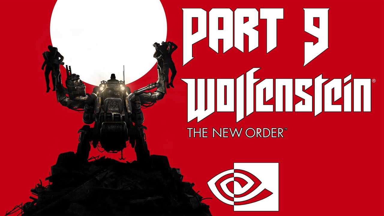 Wolfenstein: The New Order PC Walkthrough # 9 - Il Rifugio 3 | GTX 670