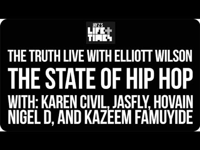 The State of Hip Hop 2014 - THE TRUTH LIVE With Elliott Wilson