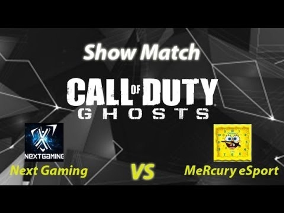 COD:Ghost - Show Match - Next Gaming vs. ShoW