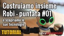 Robi - Inziamo la costruzione di occhi, testa e busto - Puntata #01