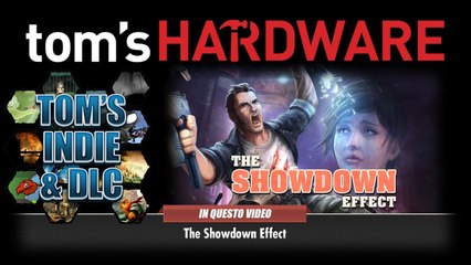 Tom's Indie & DLC - The Showdown Effect