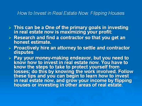 How To Invest In Real Estate Now Guide To Flipping Houses