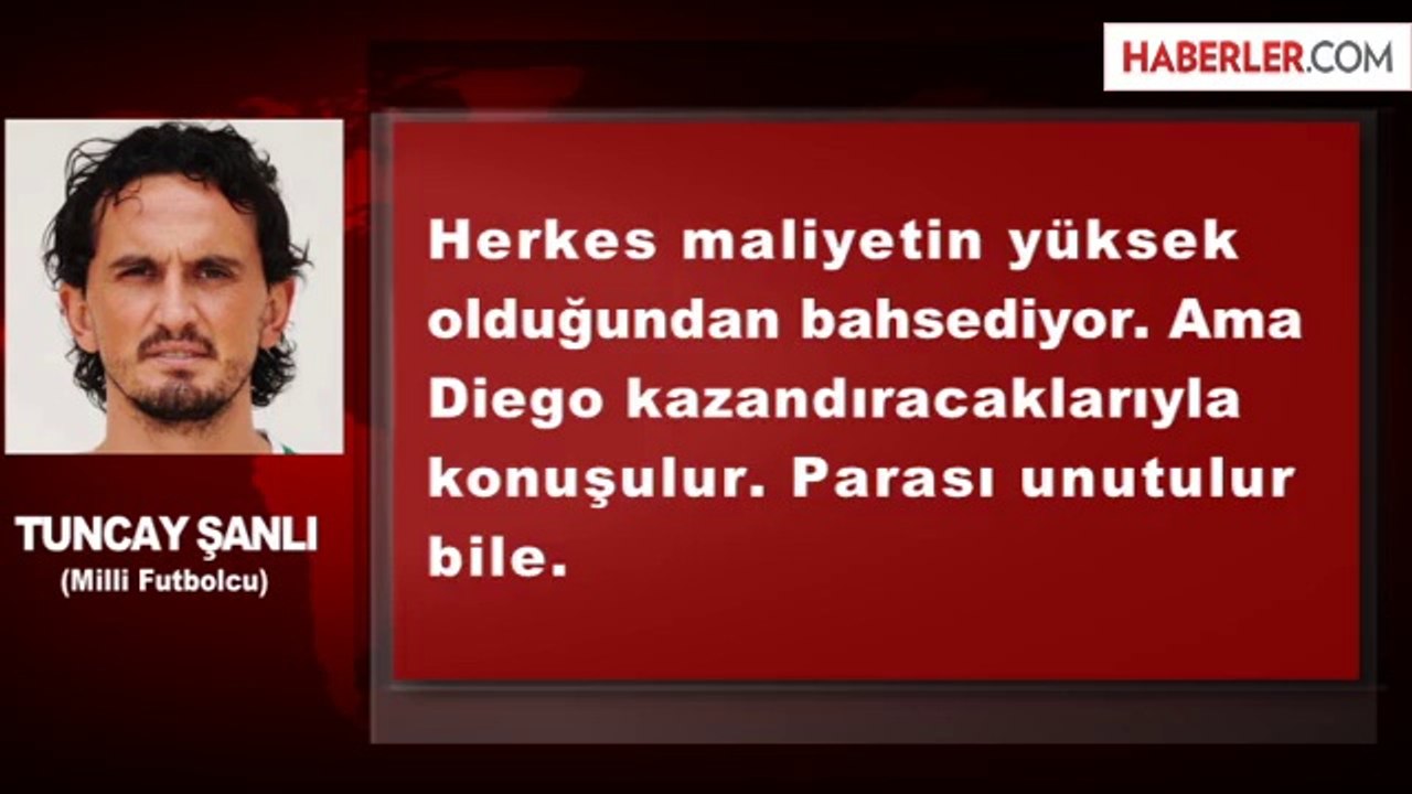 Tuncay Şanlı: Diego İsyankar Bir Futbolcu