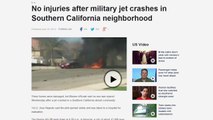 Military Harrier Jet Bursts Into Flames After Crashing Into California Neighborhood