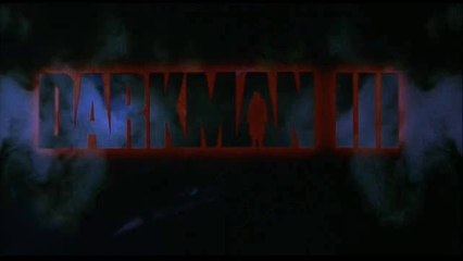 AYTIWS Reviews Darkman III: Die, Darkman, Die