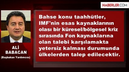 Babacan: IMF Henüz Türkiye'den 5 Milyarı İstemedi