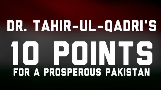 10 Points For a Properous Pakistan ᴴᴰ【Tahir Ul Qadri】
