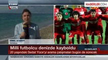 Ankarasporlu Milli Futbolcu Sedat Yüce Denizde Kayboldu