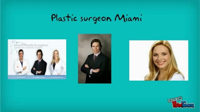 Plastic surgeon Miami