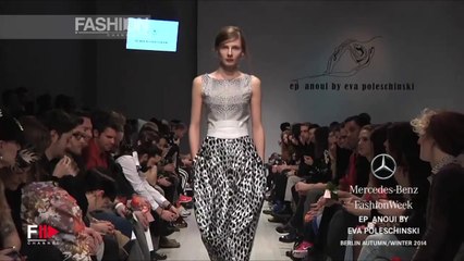 Fashion Show EP ANOUI Autumn Winter 2014 2015 Berlin HD by Fashion Channel