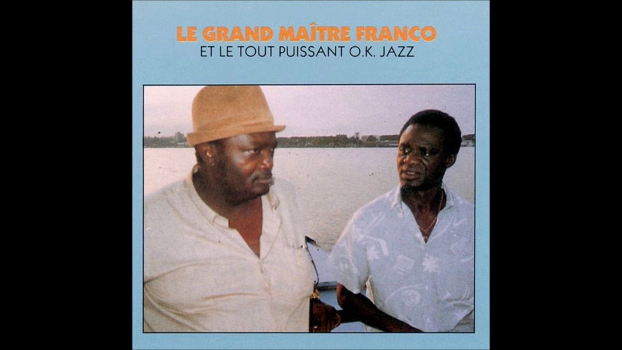01 Le Grand Maitre Franco et Le Poete Lutumba Simaro Testament Ya