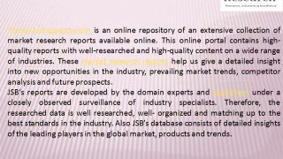 JSB Market Research : Solid Oxide Fuel Cell Market by Type, Application, Geography - Global Trends & Forecast to 2018