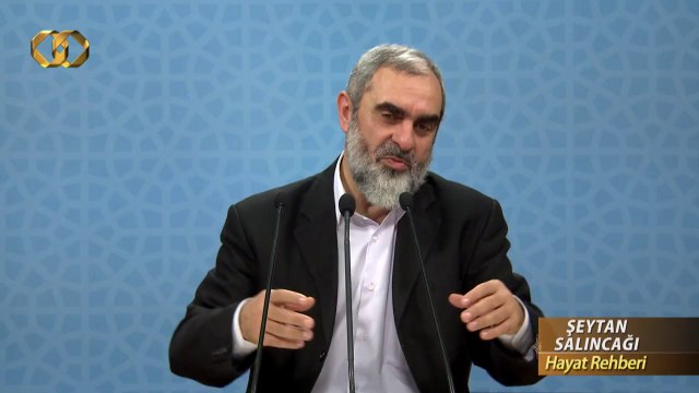 Hasta Okuyanın Okuduğunun Adamı Olması Gerekir - Nureddin Yıldız - Sosyal Doku Vakfı