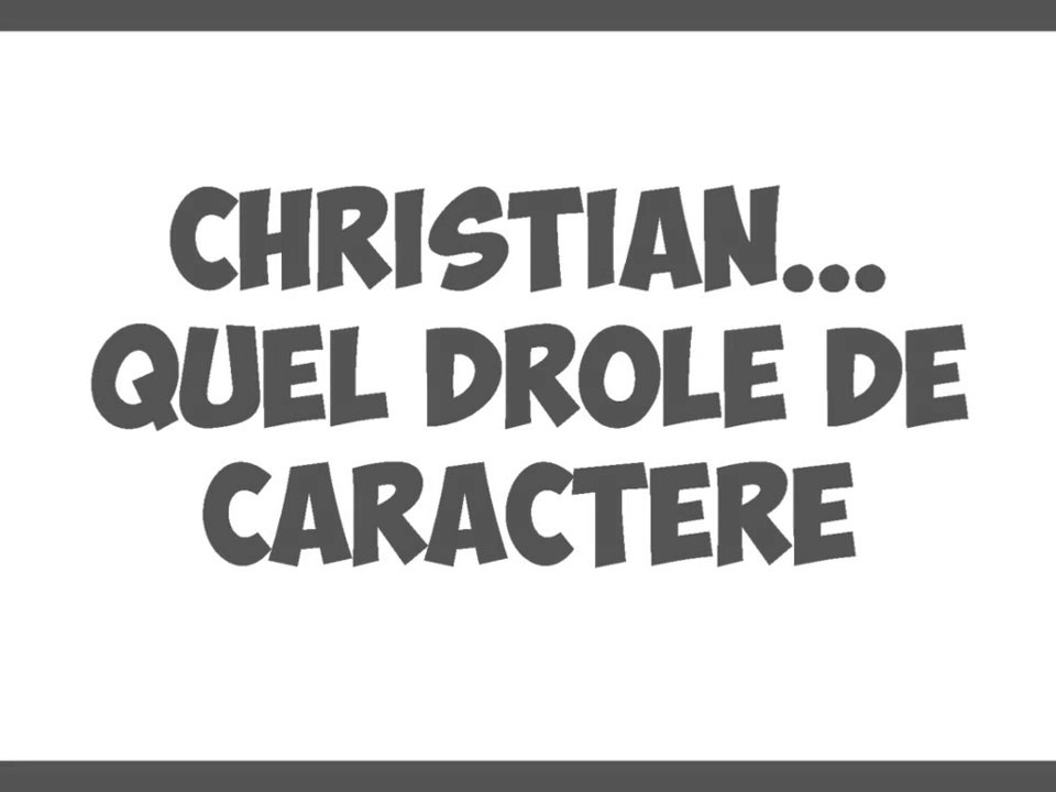 Christian 50 ans le montage