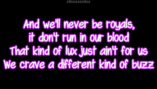 Royals - Lorde (lyrics)