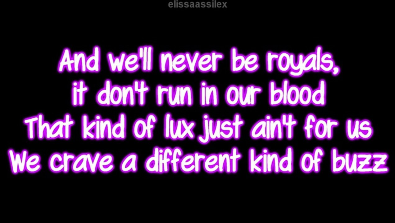 Royals - Lorde (lyrics)