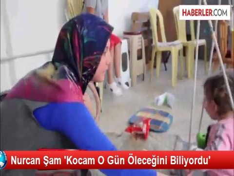 Ölen Madencinin Eşi: Kocam O Gün Öleceğini Biliyordu