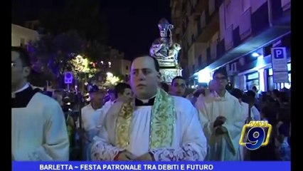 Barletta | Festa Patronale tra debiti e futuro