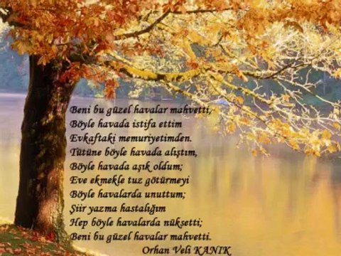 Orhan Veli - Beni Bu Guzel Havalar Mahvetti