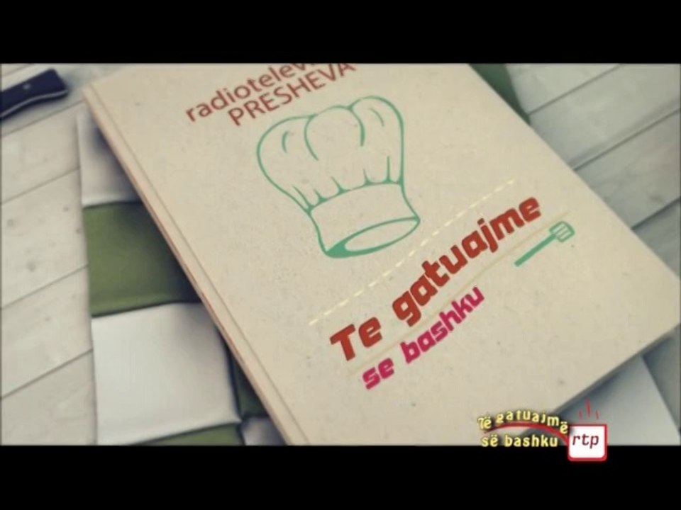 RTP Emisioni Kuzhina Popullore Të gatuajme se bashku Burbuqe Kadriu  08 06 14
