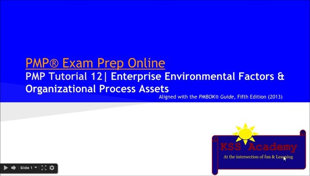 PMP® Exam Prep Online, PMP Tutorial 12 | Enterprise Environmental Factors (EEF) & Organizational Process Assets (OPA)