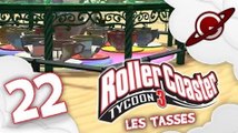 Roller Coaster tycoon 3 | Let's Play #22: Les Tasses [FR]
