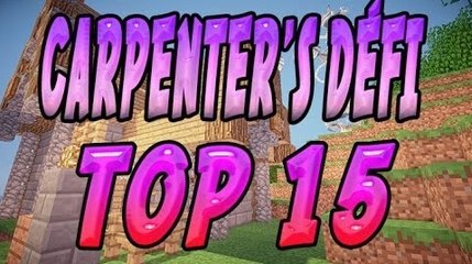 [FR]-Carpenter's Défi-Top 15-[Minecraft 1.7.2]