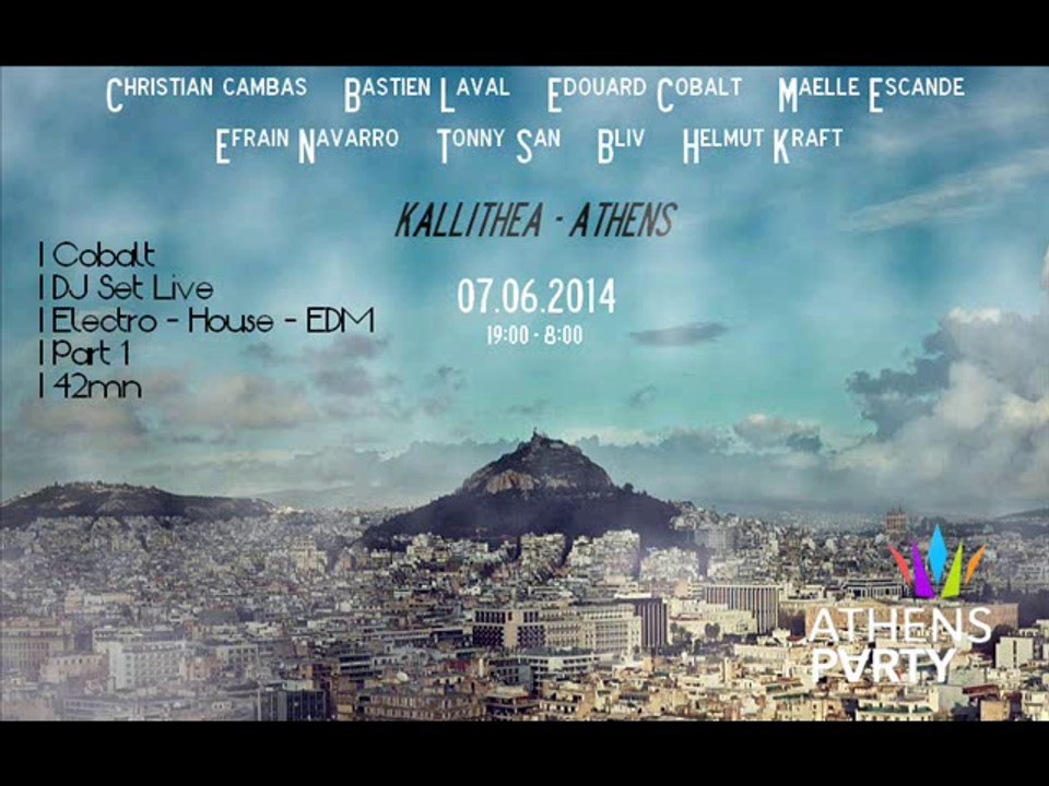 Cobalt - DJ Set Live Electro-House @ Athens (07.06.2014)