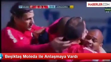 Beşiktaş, Moleda ile Anlaşmaya Vardı