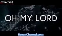 Oh My Lord - Heart Warming Nasheed - dailymotion