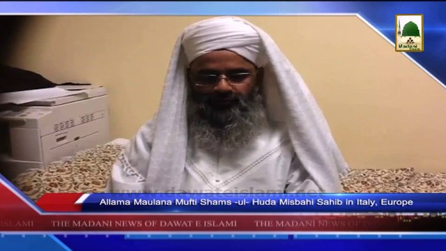 News 5 June - Allama Maulana Mufti Shams-ul-Huda Misbahi sahib in Itlay (1)
