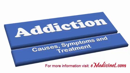 Addiction - causes and treatment