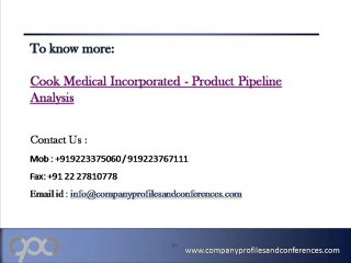 Cook Medical Incorporated - Product Pipeline Analysis