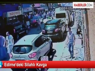 Edirne'deki Silahlı Kavga