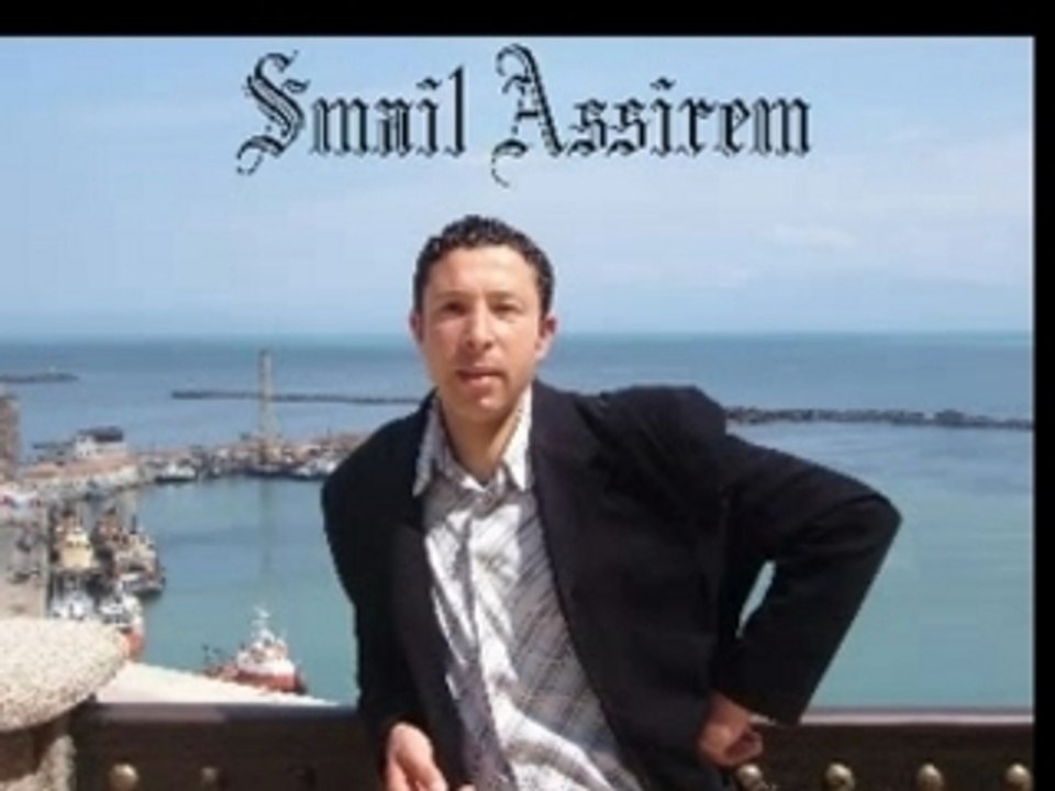 2-Smail assirem (Kabylie)- Thayri anfiyi