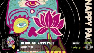 DJ LBR Feat Nappy Paco - Wine It Up (Official Audio)