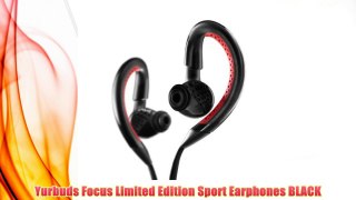 Best buy Yurbuds Focus Limited Edition Sport Earphones BLACK,