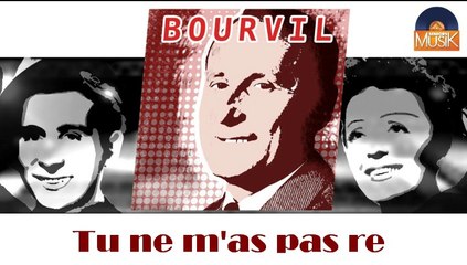 Bourvil - Tu ne m'as pas re (HD) Officiel Seniors Musik