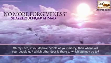 No more forgiveness by Sheikh Zulfiqar Ahmad